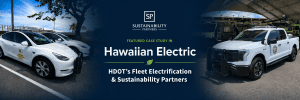 Hawaiian Electric Featured Case Study: HDOT Fleet Electrification